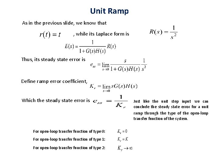 Unit Ramp As in the previous slide, we know that , while its Laplace
