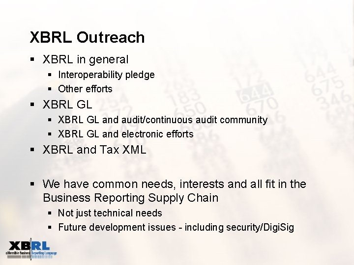 XBRL Outreach § XBRL in general § Interoperability pledge § Other efforts § XBRL