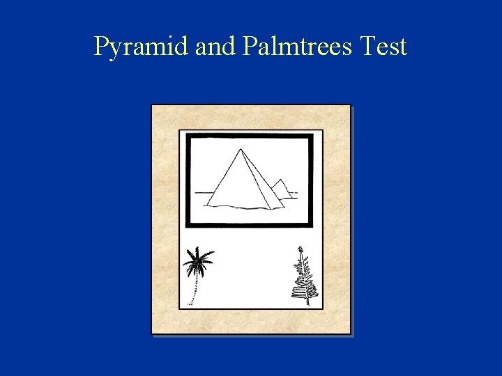 Pyramid and Palmtrees Test 