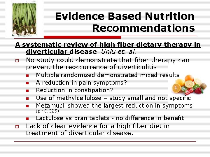 Evidence Based Nutrition Recommendations A systematic review of high fiber dietary therapy in diverticular