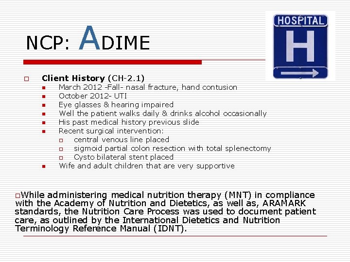 NCP: o ADIME Client History (CH-2. 1) n n n n o. While March