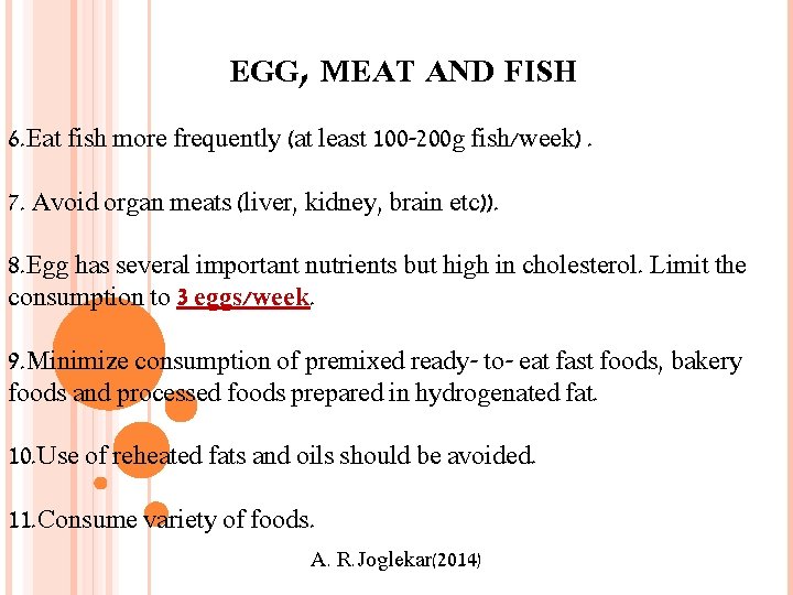 EGG, MEAT AND FISH 6. Eat fish more frequently (at least 100 -200 g