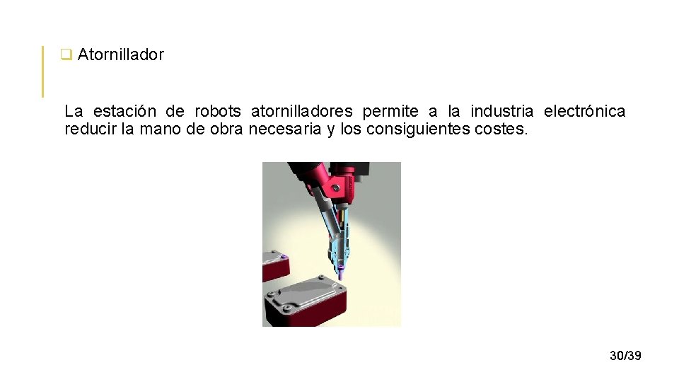 q Atornillador La estación de robots atornilladores permite a la industria electrónica reducir la