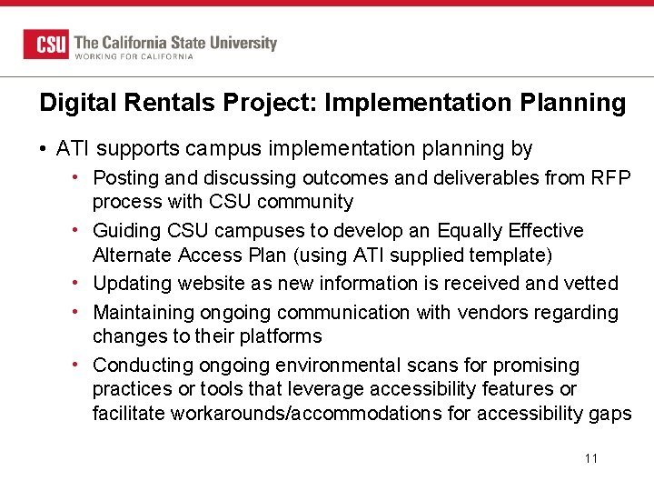 Digital Rentals Project: Implementation Planning • ATI supports campus implementation planning by • Posting