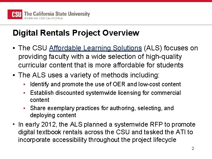 Digital Rentals Project Overview • The CSU Affordable Learning Solutions (ALS) focuses on providing