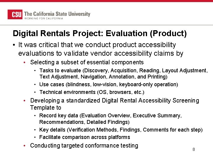Digital Rentals Project: Evaluation (Product) • It was critical that we conduct product accessibility