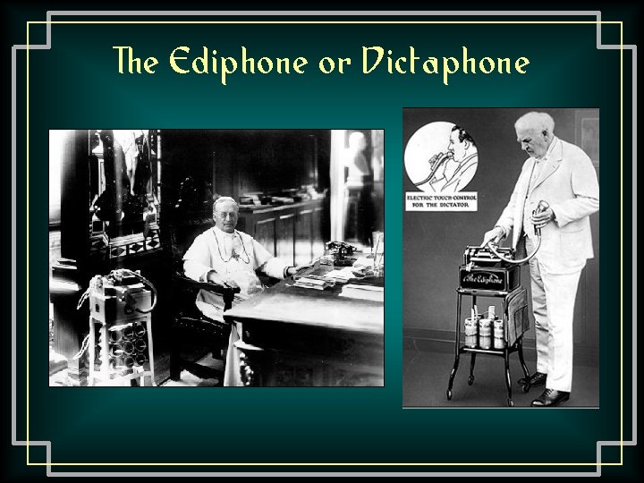 The Ediphone or Dictaphone 