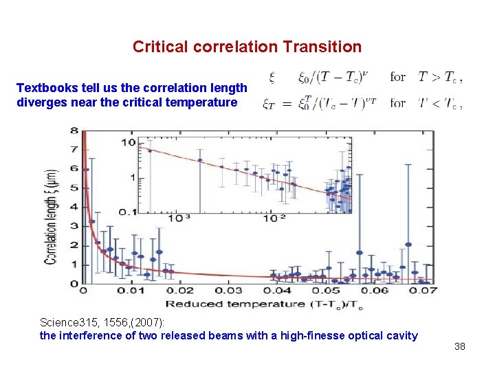 Critical correlation Transition Textbooks tell us the correlation length diverges near the critical temperature