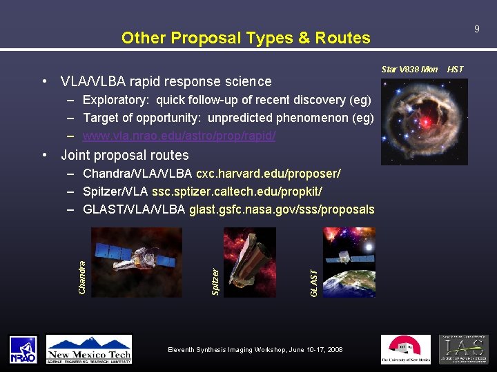 9 Other Proposal Types & Routes Star V 838 Mon • VLA/VLBA rapid response