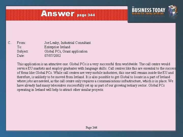 Answer C. From: To: Subject: Date: page 344 Joe Leahy, Industrial Consultant Enterprise Ireland