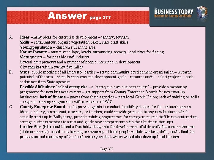 Answer A. B. C. page 377 Ideas –many ideas for enterprise development – tannery,