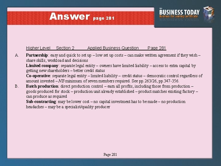 Answer Higher Level A. B. Section 2 page 281 Applied Business Question Page 281