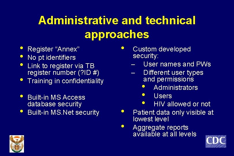 Administrative and technical approaches • • Register “Annex” No pt identifiers Link to register