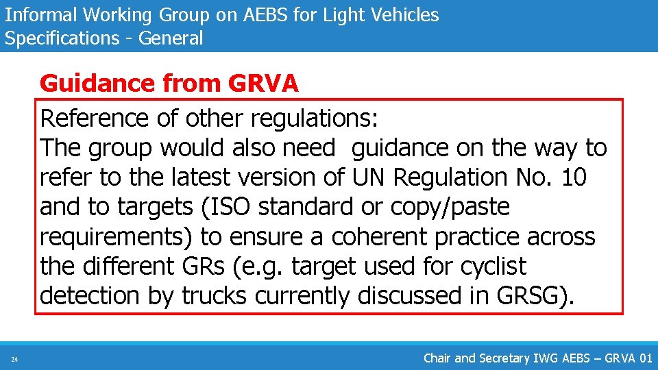 Informal Working Group on AEBS for Light Vehicles Specifications - General Guidance from GRVA