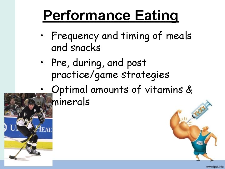 Performance Eating • Frequency and timing of meals and snacks • Pre, during, and