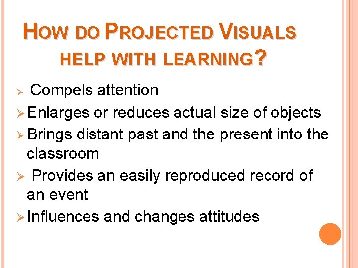 UNIT FIVE PROJECTED VISUALS Members of the Group