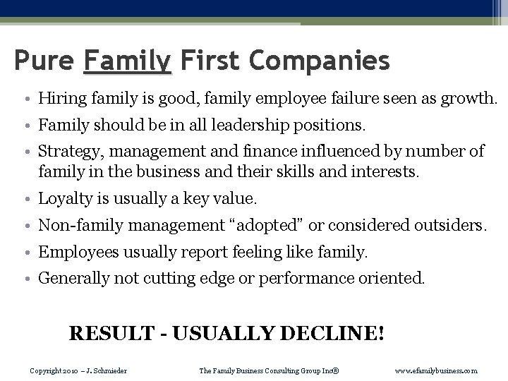Pure Family First Companies • Hiring family is good, family employee failure seen as