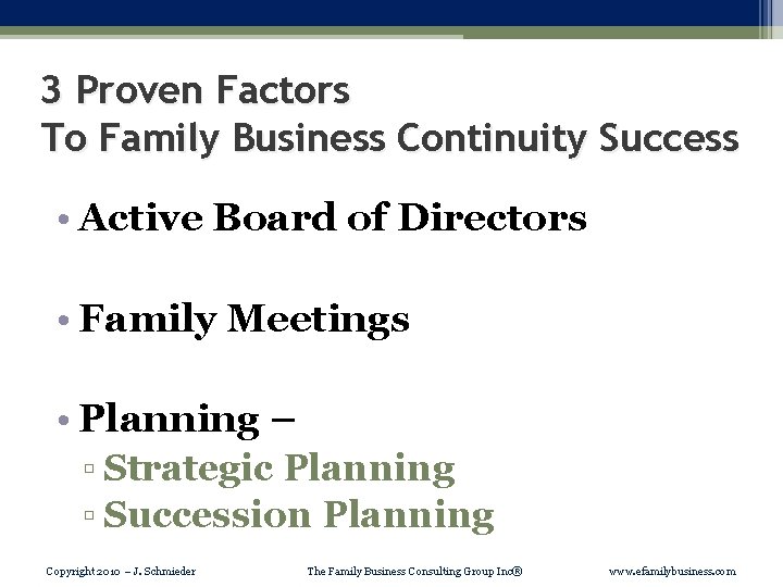 3 Proven Factors To Family Business Continuity Success • Active Board of Directors •