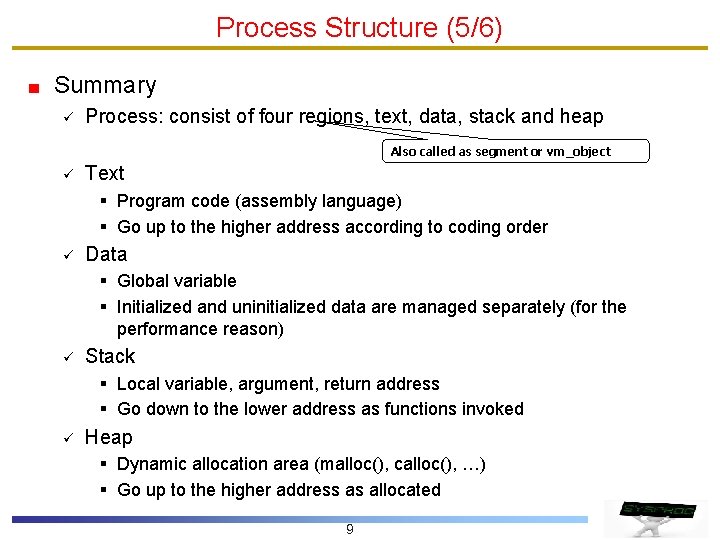 Process Structure (5/6) Summary ü Process: consist of four regions, text, data, stack and