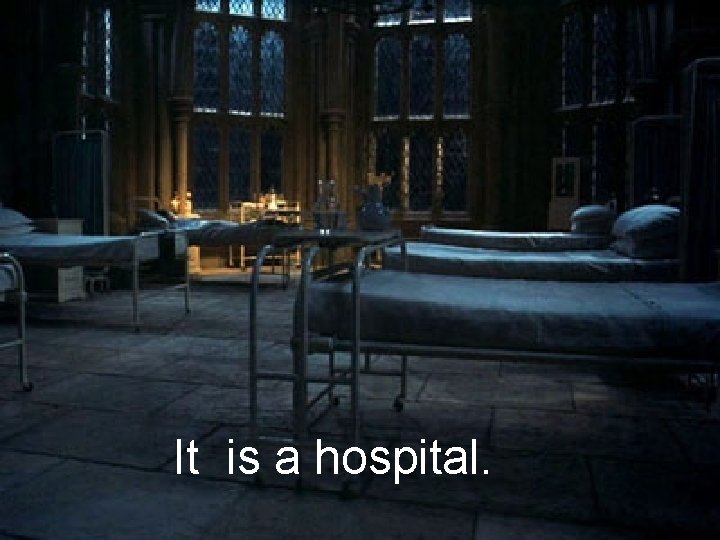It is a hospital. 