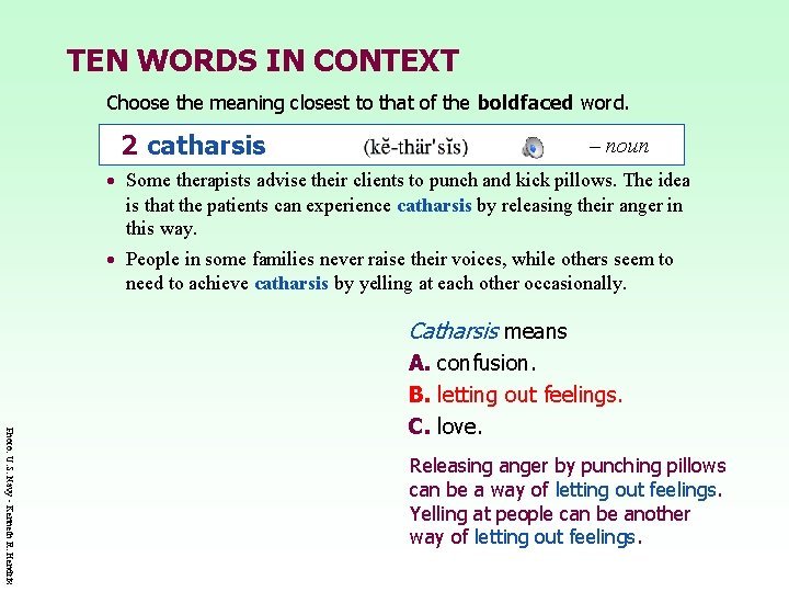 TEN WORDS IN CONTEXT Choose the meaning closest to that of the boldfaced word.