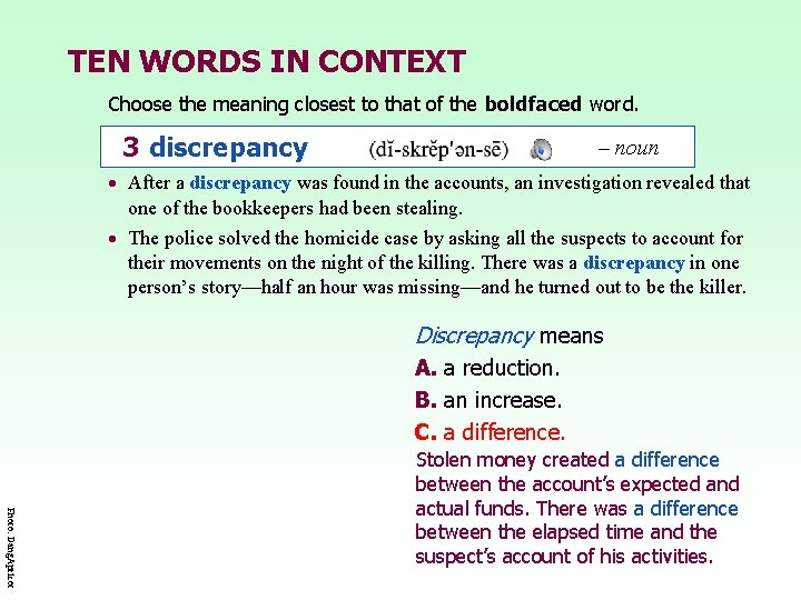 TEN WORDS IN CONTEXT Choose the meaning closest to that of the boldfaced word.