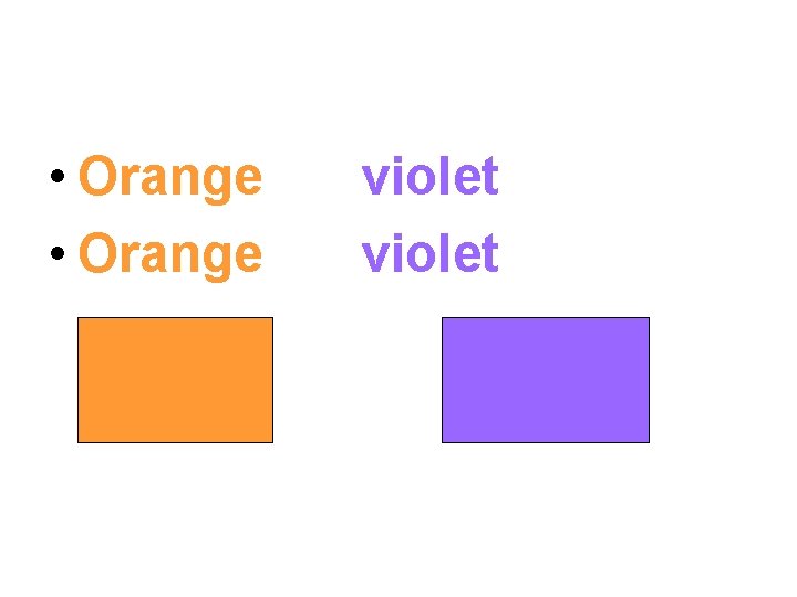  • Orange violet 