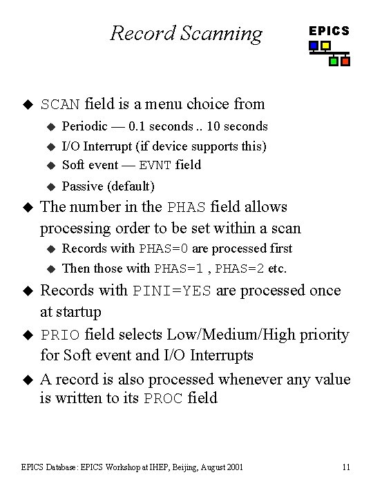 Record Scanning u SCAN field is a menu choice from u Periodic — 0.