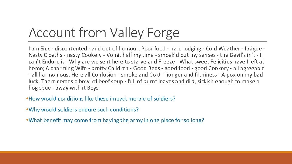 Account from Valley Forge I am Sick - discontented - and out of humour.