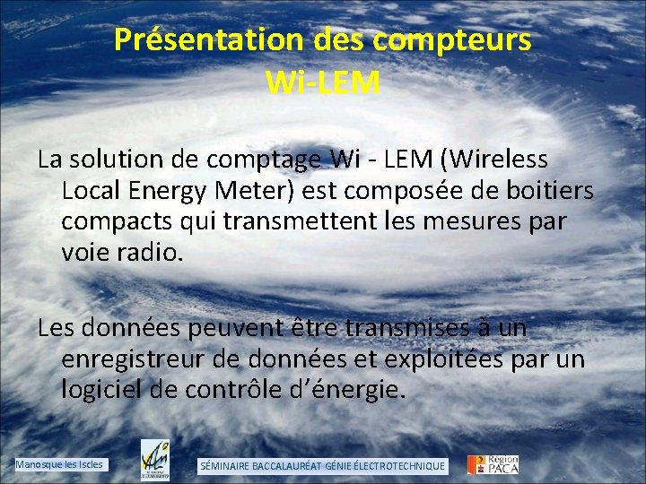 Présentation des compteurs Wi-LEM La solution de comptage Wi - LEM (Wireless Local Energy