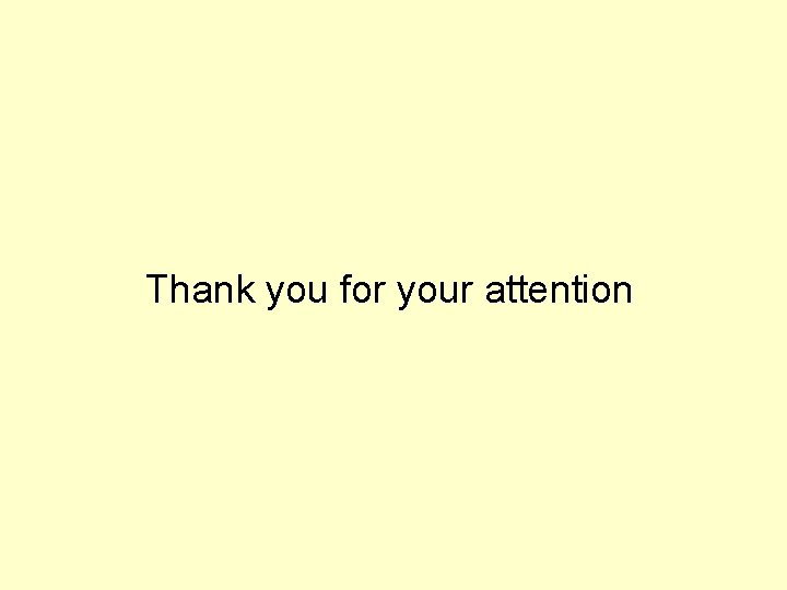 Thank you for your attention 