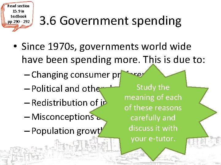 Read section 15. 9 in textbook pp 290 - 292 3. 6 Government spending