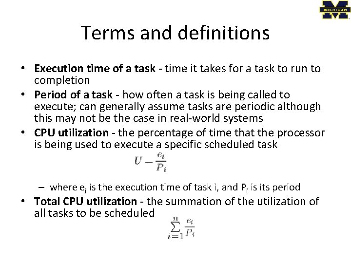 Terms and definitions • Execution time of a task - time it takes for