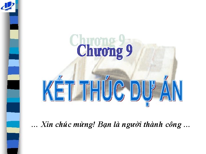 … Xin chúc mừng! Bạn là người thành công … 