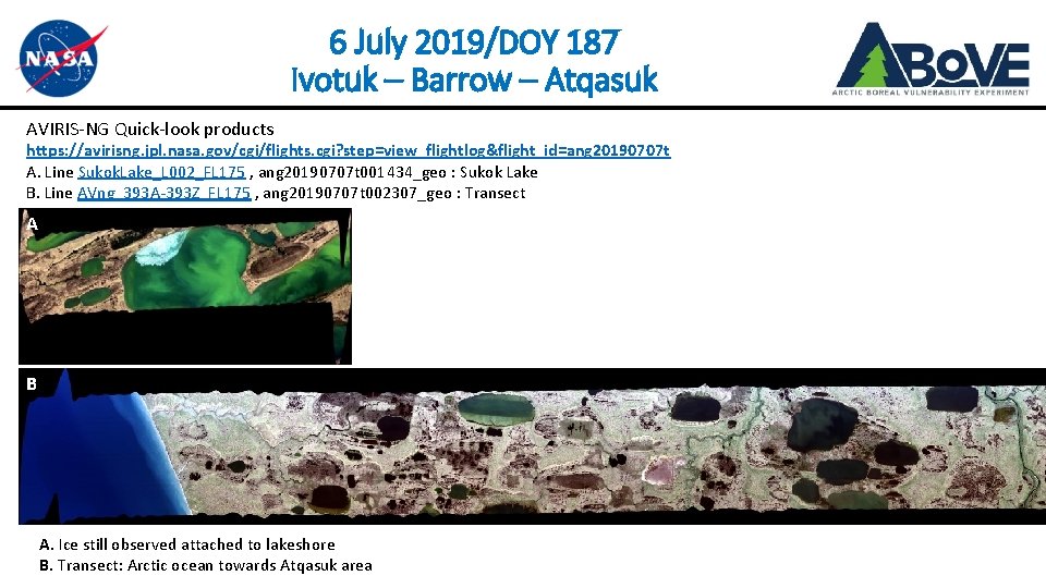 6 July 2019/DOY 187 Ivotuk – Barrow – Atqasuk AVIRIS-NG Quick-look products https: //avirisng.