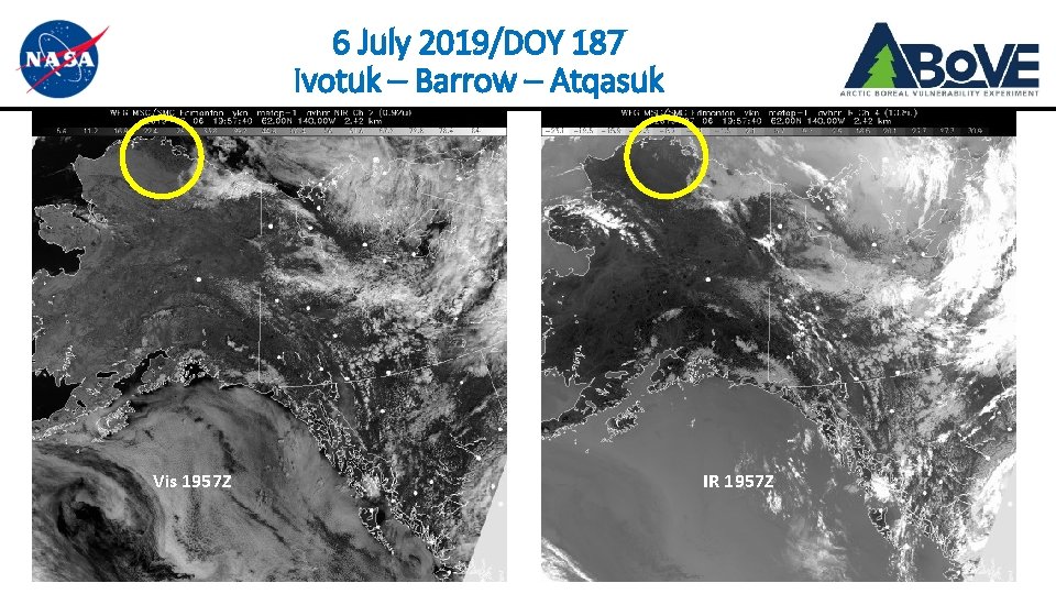 6 July 2019/DOY 187 Ivotuk – Barrow – Atqasuk Vis 1957 Z IR 1957