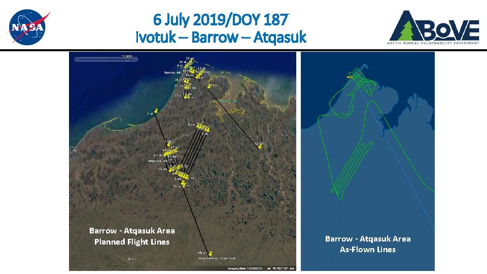 6 July 2019/DOY 187 Ivotuk – Barrow – Atqasuk Barrow - Atqasuk Area Planned