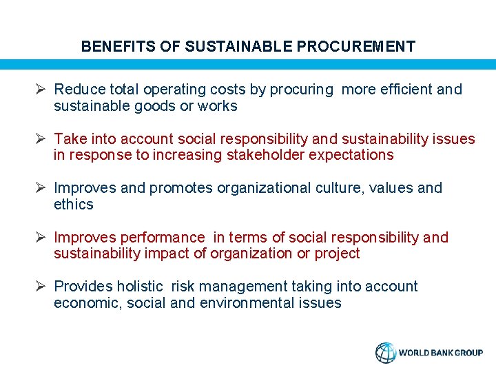 BENEFITS OF SUSTAINABLE PROCUREMENT Ø Reduce total operating costs by procuring more efficient and