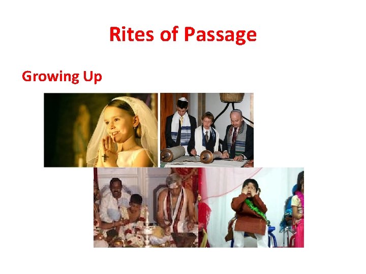 Rites of Passage Growing Up 