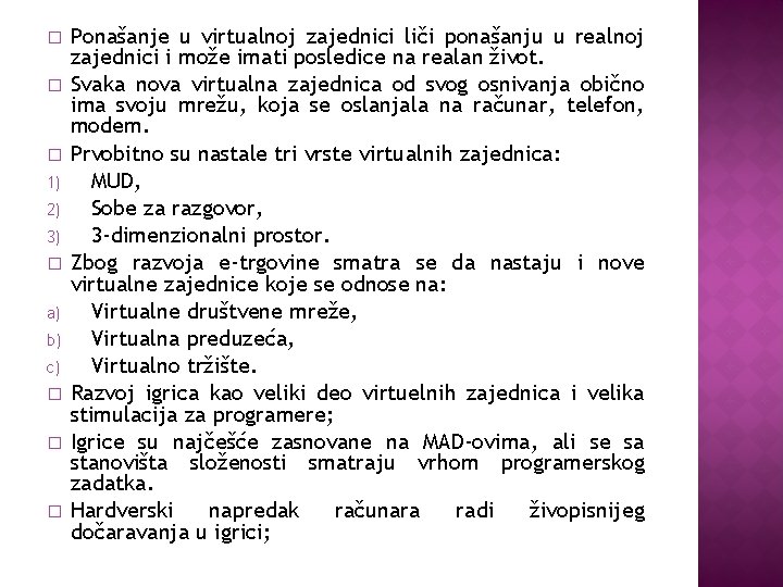 � � � 1) 2) 3) � a) b) c) � � � Ponašanje