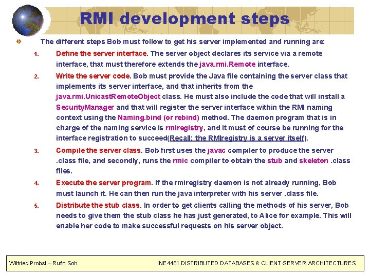 RMI development steps The different steps Bob must follow to get his server implemented