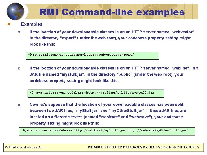 RMI Command-line examples Examples If the location of your downloadable classes is on an