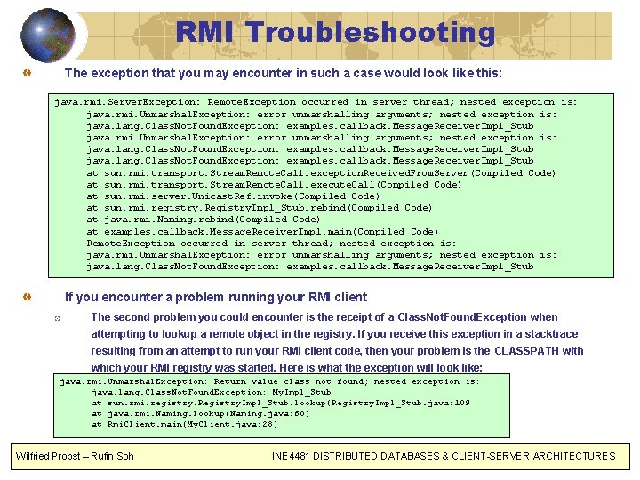 RMI Troubleshooting The exception that you may encounter in such a case would look