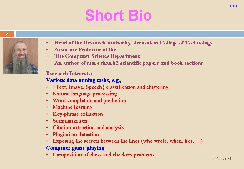 Short Bio בס"ד 2 • • Head of the Research Authority, Jerusalem College of