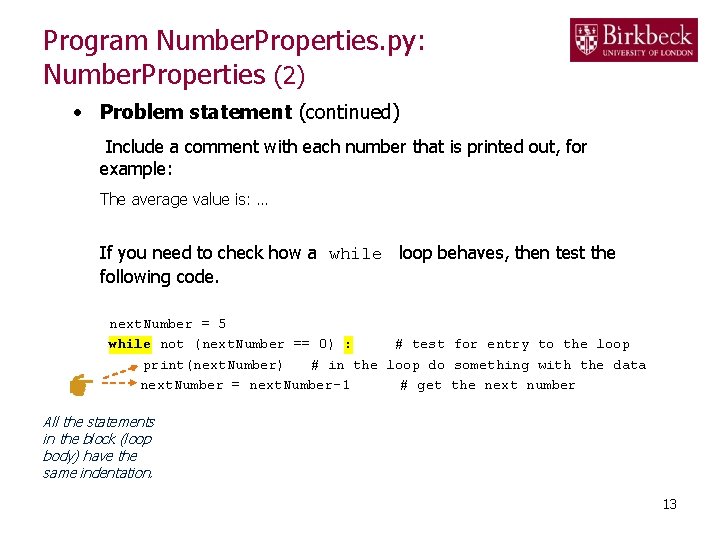 Program Number. Properties. py: Number. Properties (2) • Problem statement (continued) Include a comment