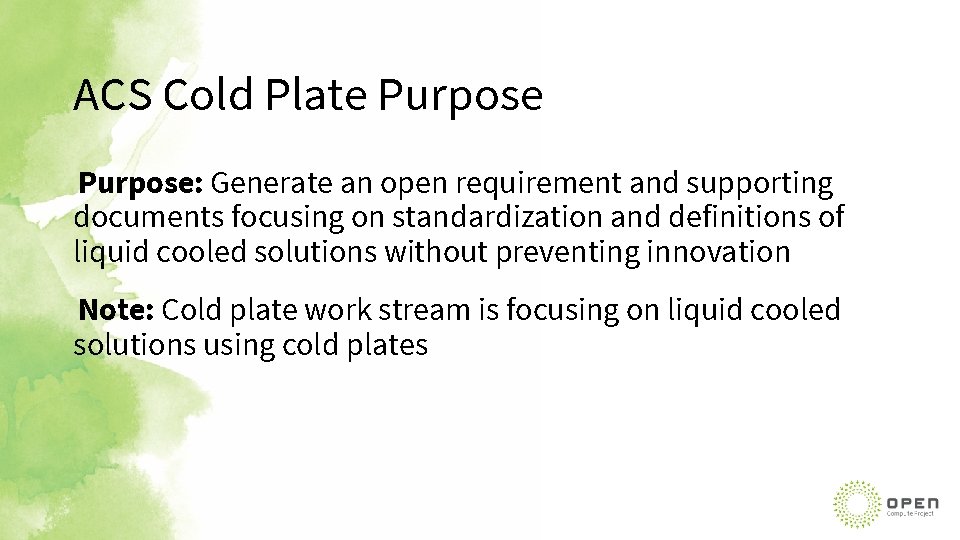 ACS Cold Plate Purpose: Generate an open requirement and supporting documents focusing on standardization