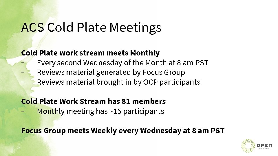 ACS Cold Plate Meetings Cold Plate work stream meets Monthly - Every second Wednesday