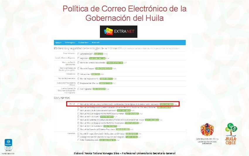 Política de Correo Electrónico de la Gobernación del Huila Elaboró: Yesica Tatiana Vanegas Silva