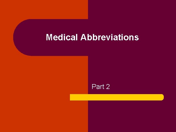 Medical Abbreviations Part 2 