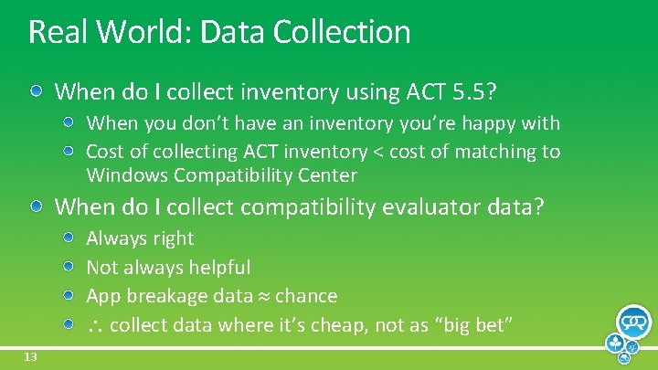 Real World: Data Collection When do I collect inventory using ACT 5. 5? When